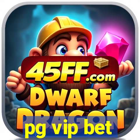 pg vip bet